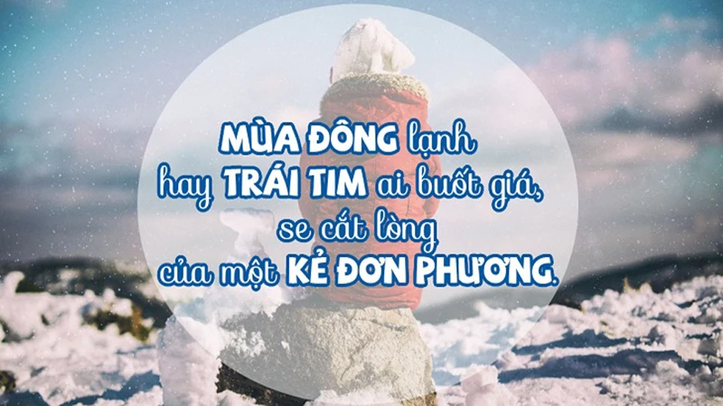 Cảm xúc mùa đông qua những câu nói hài hước