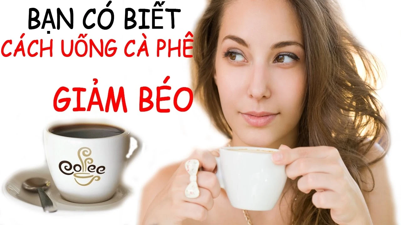 Tuyệt chiêu giảm cân bằng cà phê đơn giản mà hiệu quả