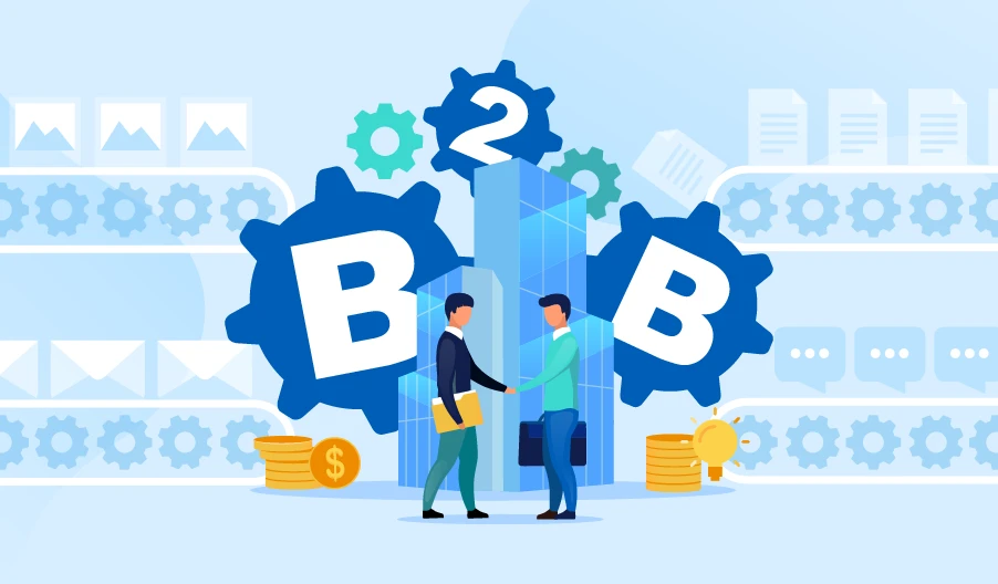 Sale B2B là gì? Kinh nghiệm bán hàng B2B thành công