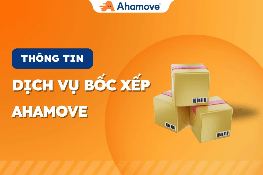 Dịch vụ bốc xếp chuyên nghiệp cho hàng hóa an toàn